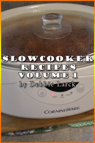 Title: Easy Slowcooker Recipes #1, Author: Debbie Larck