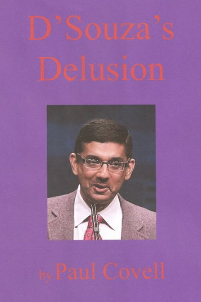 D'Souza's Delusion