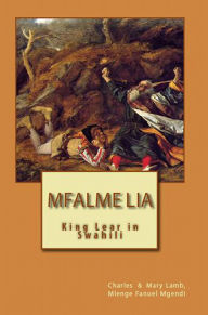 Title: Mfalme Lia, Author: Mlenge Fanuel Mgendi