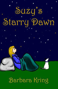 Title: Suzy's Starry Dawn, Author: Barbara Kring