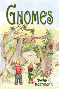 Title: Gnomes, Author: David Northrop