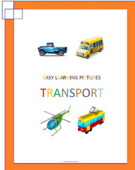 Title: Easy Learning Pictures. Transport, Author: Jose Remigio Gomis Fuentes Sr