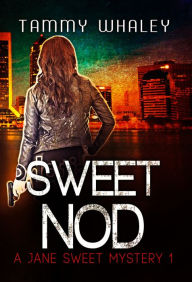 Title: Sweet Nod, Author: Tammy Whaley