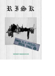 Title: Risk, Author: Wendy Maddocks