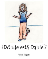 Title: Dónde está Daniel?, Author: Víctor Salgado