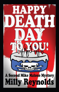 Title: Happy Deathday To You, Author: Milly Reynolds