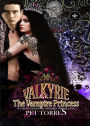Valkyrie - The Vampire Princess 2 (Valkyrie the Vampire Princess, #2)