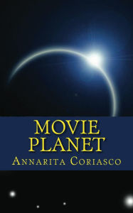 Title: Movie Planet, Author: Annarita Coriasco