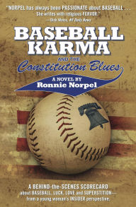 Title: Baseball Karma and The Constitution Blues, Author: Ronnie Norpel