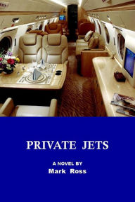 Title: Private Jets, Author: Mark Ross