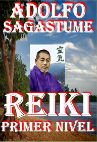 Title: Reiki Primer Nivel, Author: Adolfo Sagastume