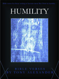 Title: Humility Bible Verses, Author: Tony Alexander