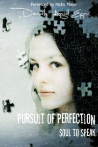 Title: Pursuit of Perfection: Soul To Speak, Author: Danielle Epps