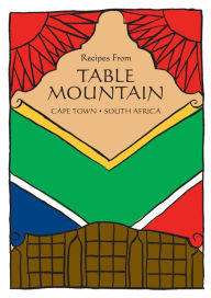 Title: South African Cookbook: Recipes From Table Mountain, Author: James Newton