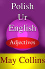 Polish Ur English: Adjectives