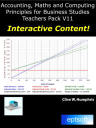 Title: Accounting, Maths and Computing Principles for Business Studies Teachers Pack V11, Author: Clive W. Humphris