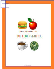 Title: Easy Learning Pictures. Die Lebensmittel, Author: Jose Remigio Gomis Fuentes