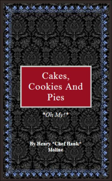 Cakes, Cookies, and Pies