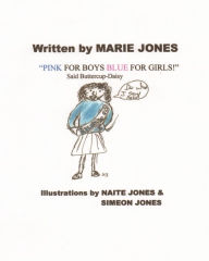 Title: Pink for Boys Blue for Girls, Author: Marie Jones