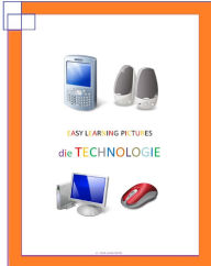 Title: Easy Learning Pictures. Die Technologie, Author: Jose Remigio Gomis Fuentes Sr