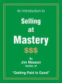 An Introduction to Selling at Mastery