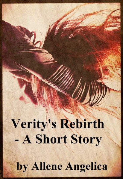 Verity's Rebirth: A Short Story