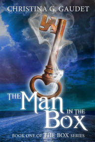 Title: The Man in the Box (The Box book 1), Author: Christina G. Gaudet