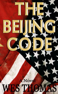 Title: The Beijing Code, Author: Wes Thomas