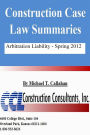 Construction Case Law Summaries: Arbitration Liability, Spring 2012