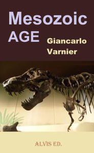 Title: Mesozoic Age, Author: Giancarlo Varnier