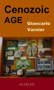 Title: Cenozoic Age, Author: Giancarlo Varnier