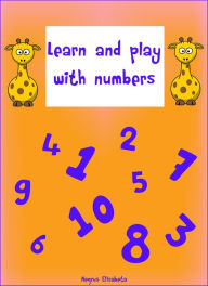 Title: Learn And Play With Numbers, Author: Sarah Davis