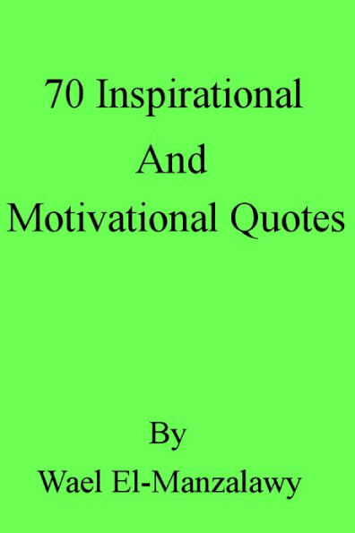 70 Inspirational And Motivational Quotes