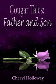 Title: Cougar Tales: Father and Son, Author: Cheryl Holloway