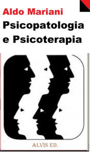 Title: Psicopatologia e Psicoterapia, Author: Aldo Mariani