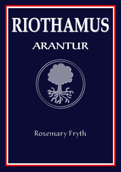 Arantur: Book One of the 'Riothamus' trilogy