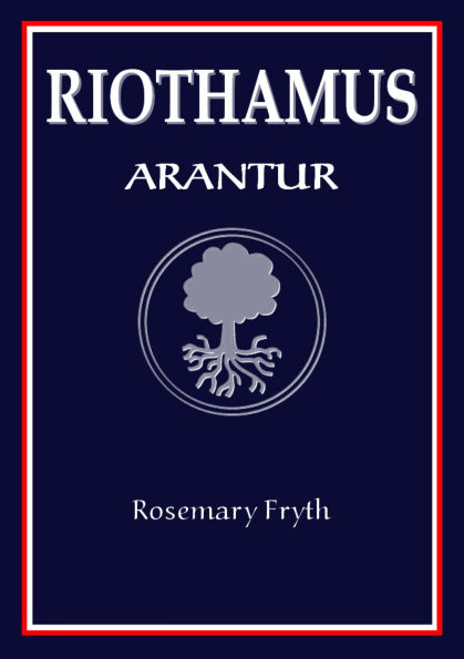 Arantur: Book One of the 'Riothamus' trilogy