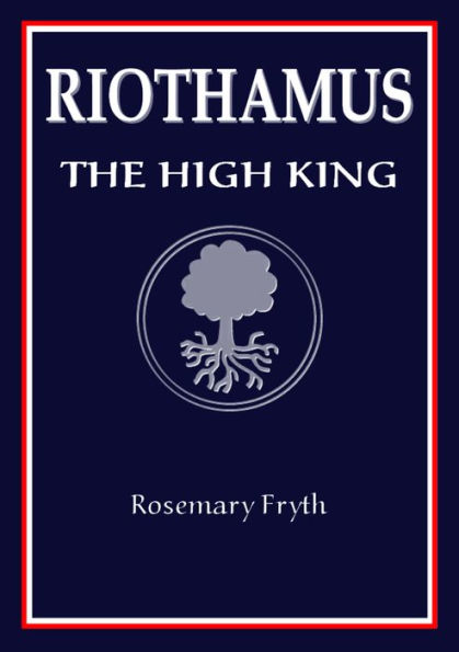 The High King: Book Two of the 'Riothamus' trilogy