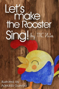 Title: Let's make the rooster sing, Author: MC Hito