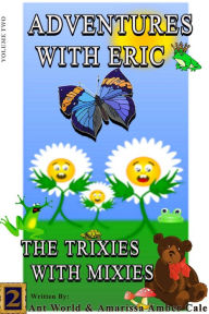 Title: The Trixies With Mixies, Author: Ant World