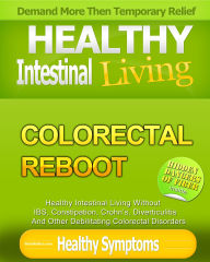 Title: Hemorrhoid & IBS Free: Stop Colorectal Problems for Life, Author: Craig Perry