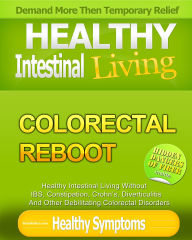 Title: Hemorrhoid & IBS Free - Stop Colorectal Problems for Life, Author: Craig Perry