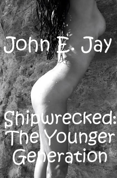 Shipwrecked:The Younger Generation