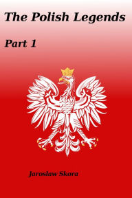 Title: The Polish Legends Part 1, Author: Jaroslaw Skora