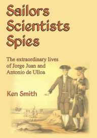 Title: Sailors, Scientists, Spies, Author: Ken Smith