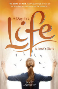 Title: A Day in A Life, Author: Janet Andrews