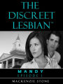 The Discreet Lesbian: (Episode 1 in the Mandy Series)