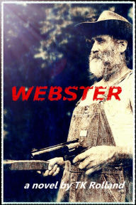 Title: Webster, Author: TK Rolland