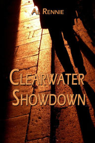 Title: Clearwater Showdown, Author: Al Rennie