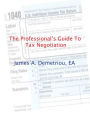 The Professional's Guide to Tax Negotiation